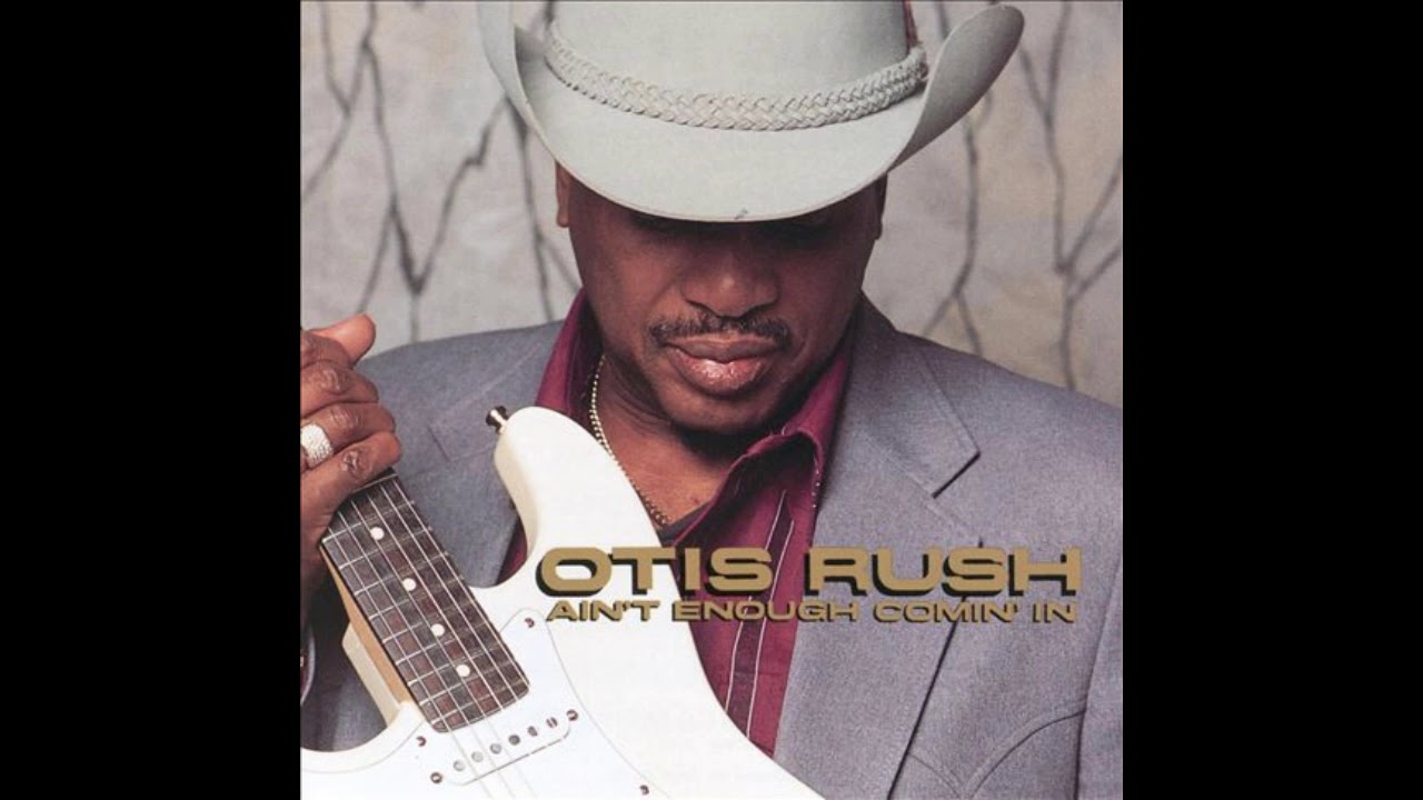 Otis  Rush-   Somebody have  mercy