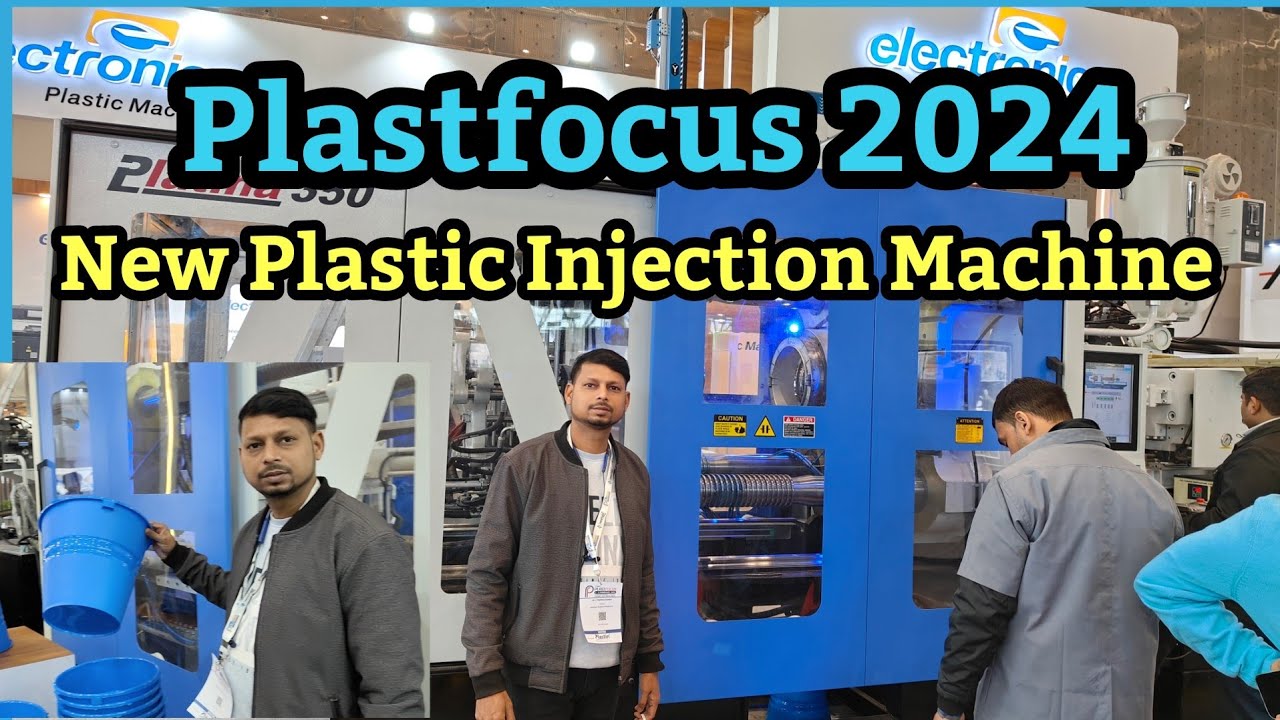 Plastfocus 2024 Exhibition Yashobhoomi Delhi | New Electronica Plastic Injection Molding Machine