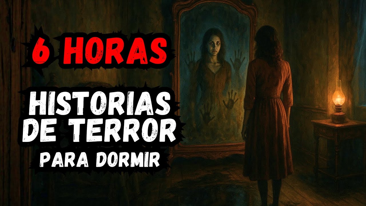 6 HORAS de HISTORIAS de TERROR PARA DORMIR | Historias de terror