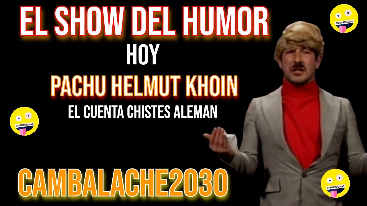 Pachu Peña como Helmut Khoin en El Show del Humor de Cambalache2030