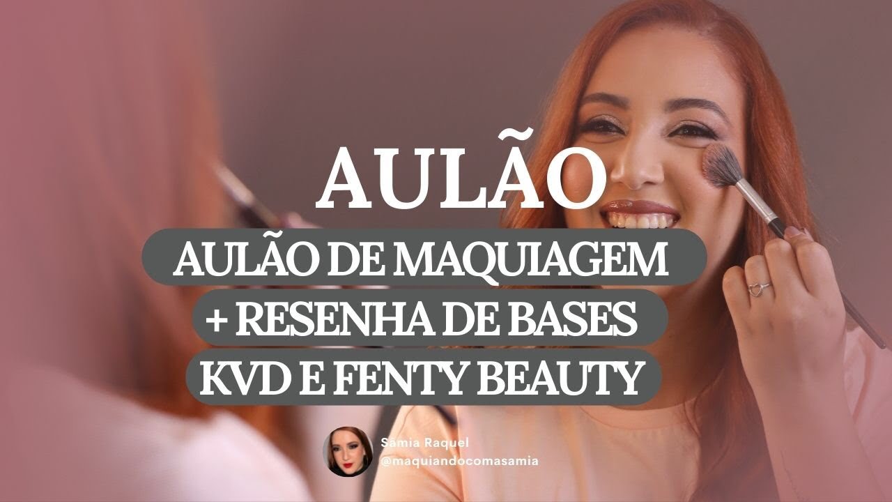 Aulão de Maquiagem + Resenha de Bases KVD e Fenty Beauty