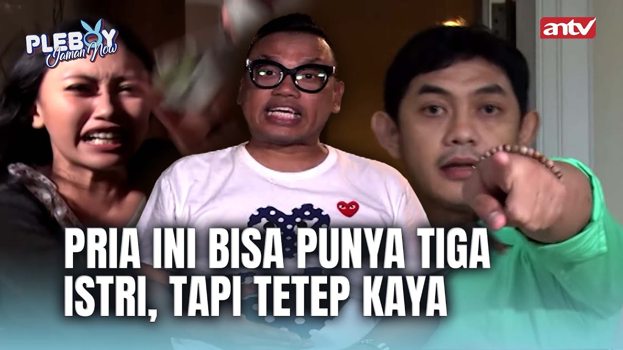 GOKIL! Kuat Punya Istri Tiga Dan Mau Nambah Lagi | Pleboy Jaman Now | Eps 66 Full