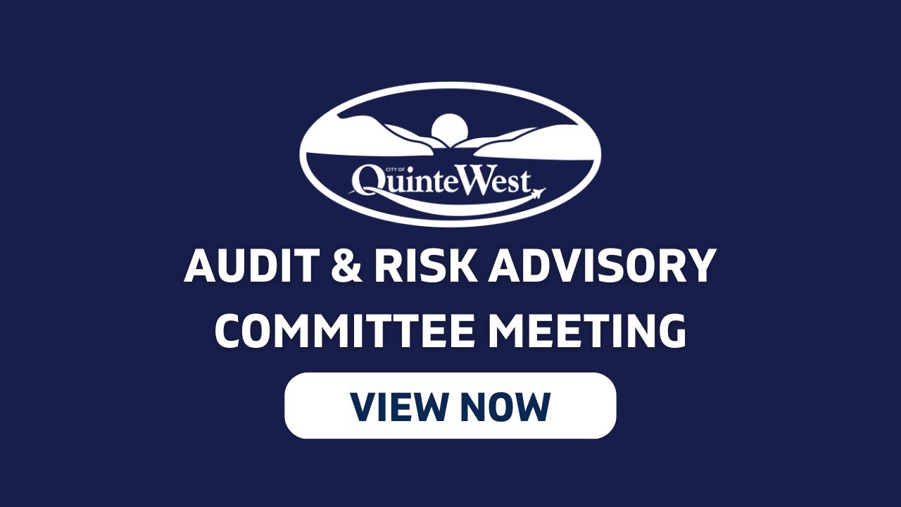 City of Quinte West - Audit & Risk Advisory Committee, December, 15th 2024