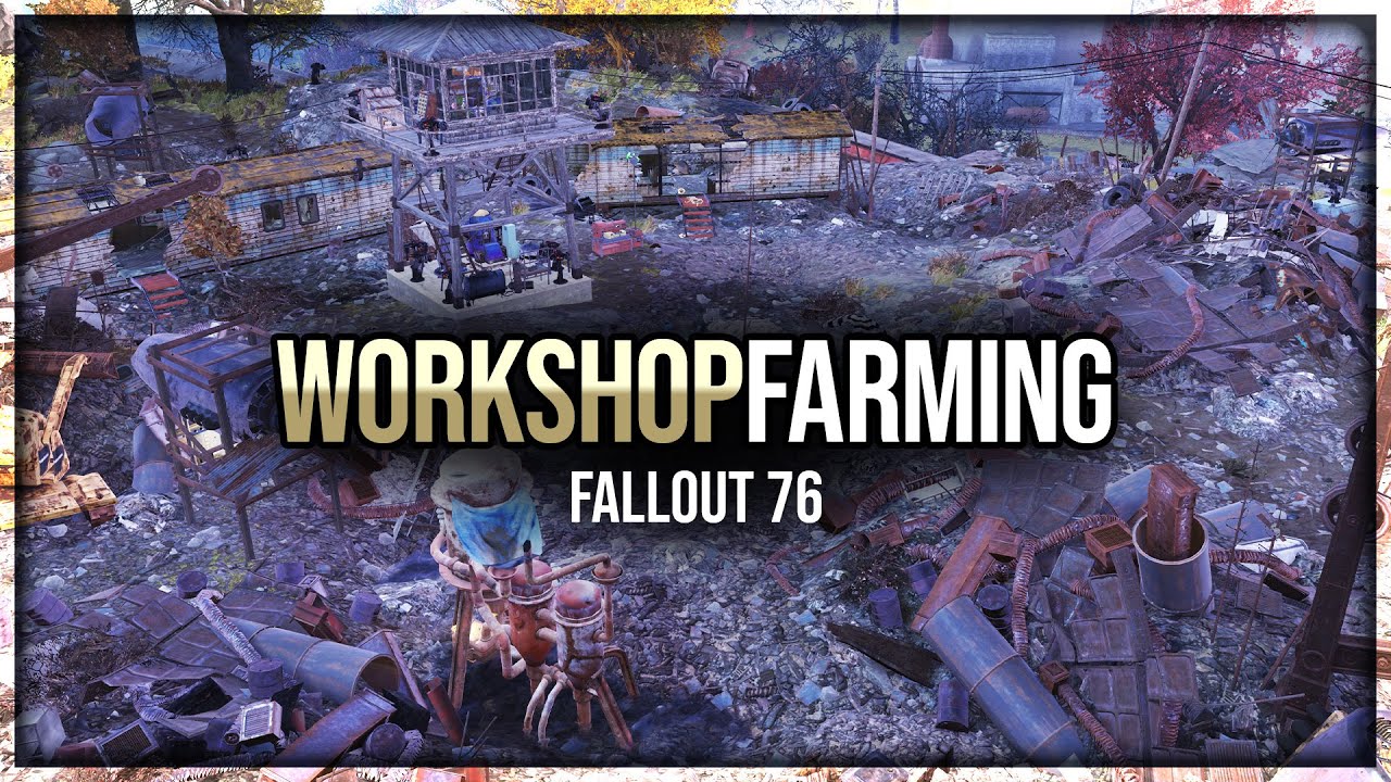 Fallout 76 - Workshop Farming & Blueprints
