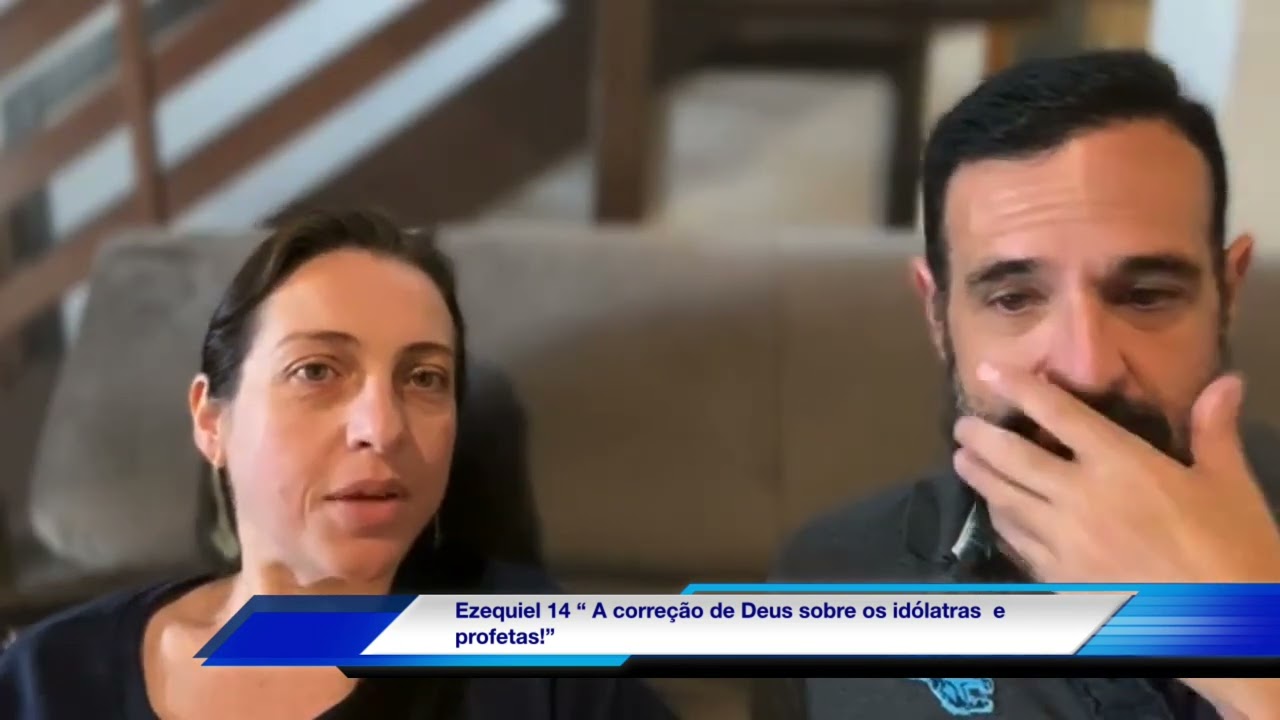 Ezequiel 14 “ A correção de Deus sobre os idólatras  e profetas!”