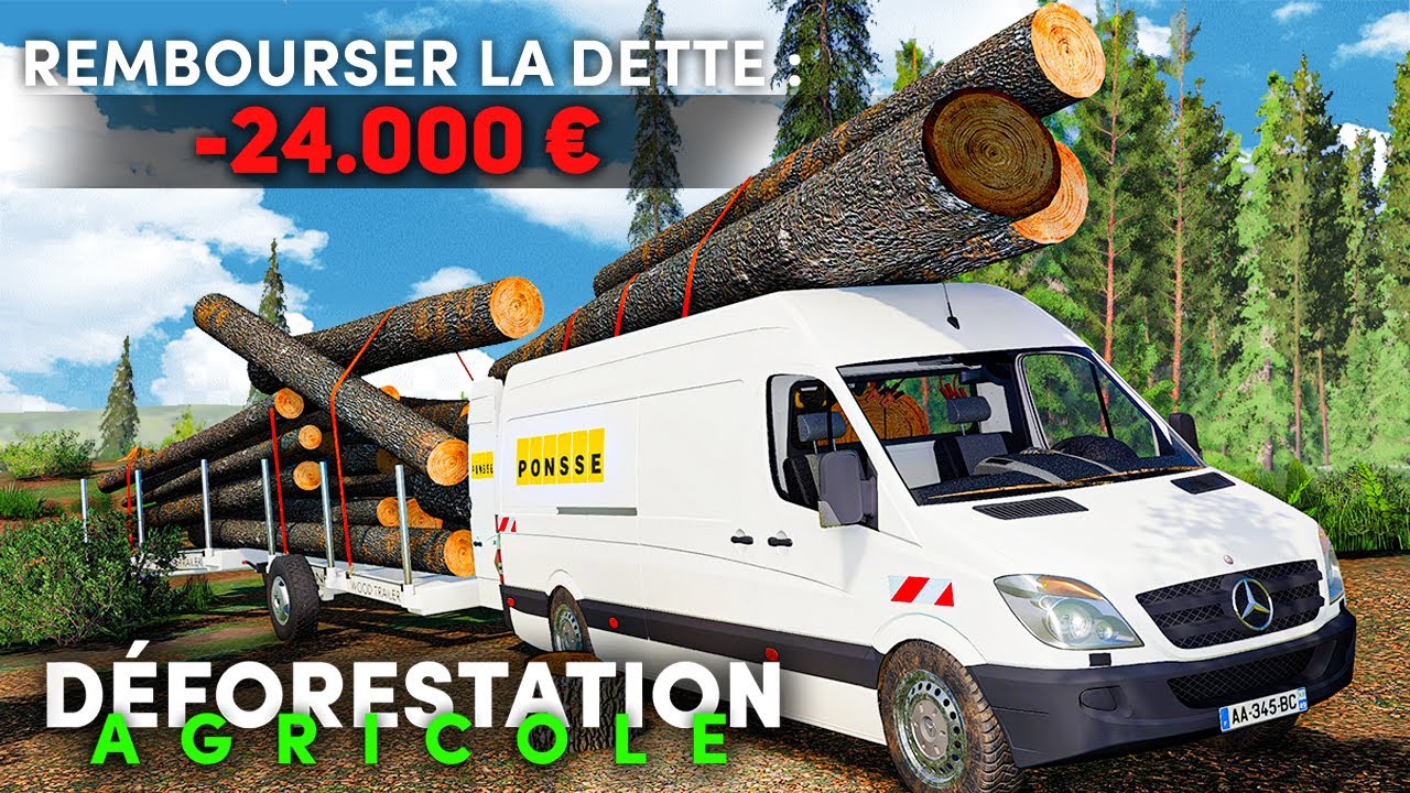 Mercedes REMPLI DE BOIS ! | Déforestation Agricole #01 (Farming Simulator 19)