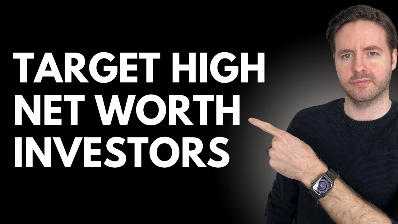 How To Get High Net Worth Investor Leads (Best Strategies)