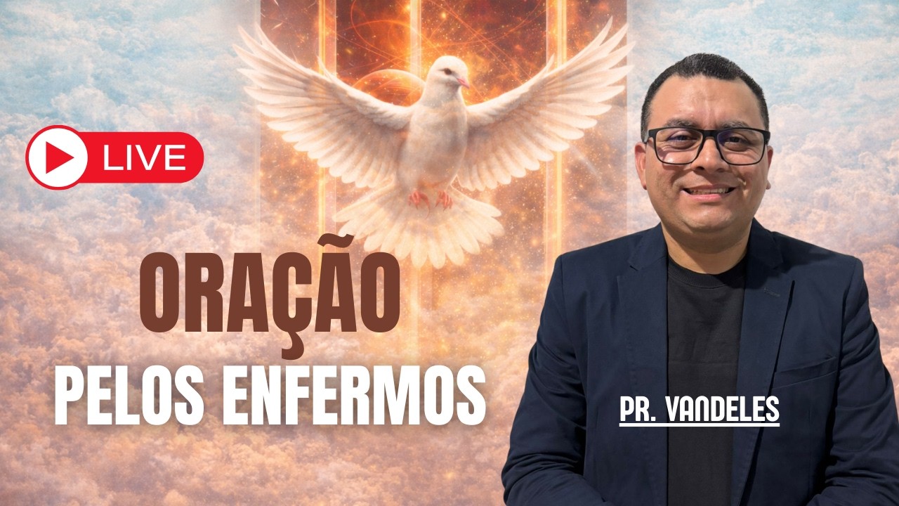🔴ORAÇÃO PELOS ENFERMOS- EM BUSCA DO  ESPÍRITO SANTO - 365  DIAS DE ORAÇÃO