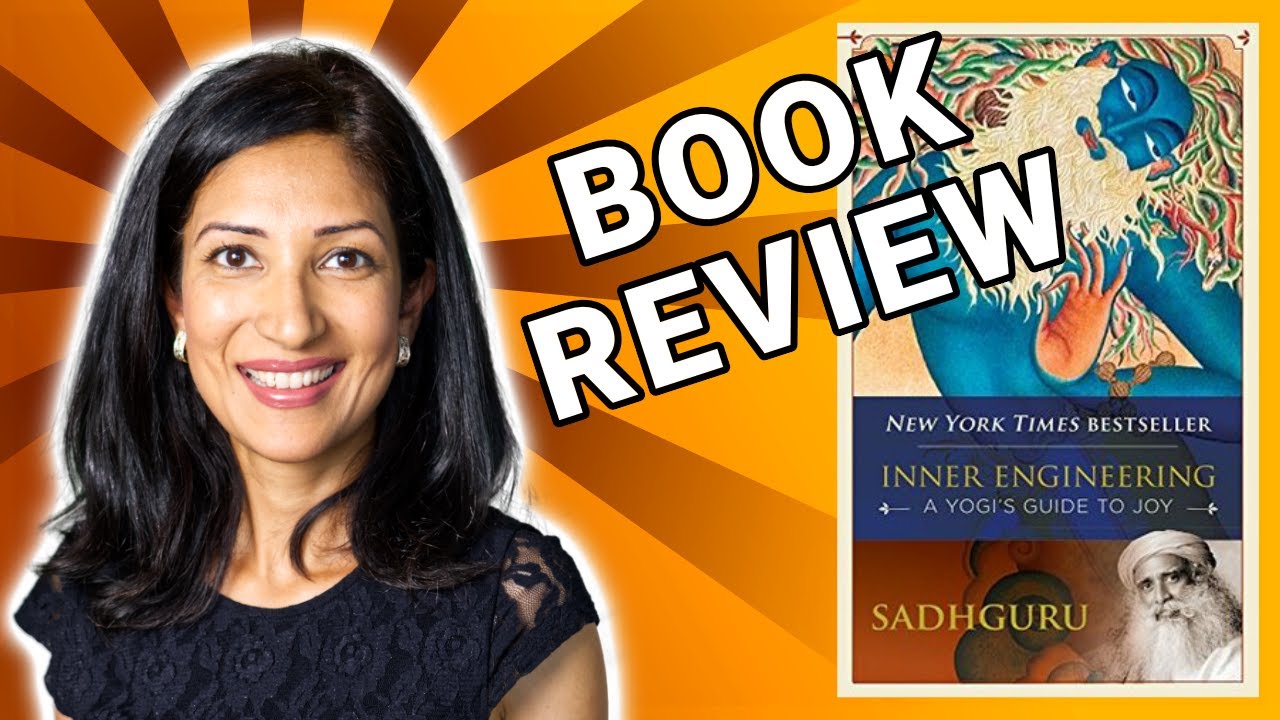 BOOK SUMMARY INNER ENGINEERING BY SADHGURU  | A YOGI'S GUIDE TO JOY