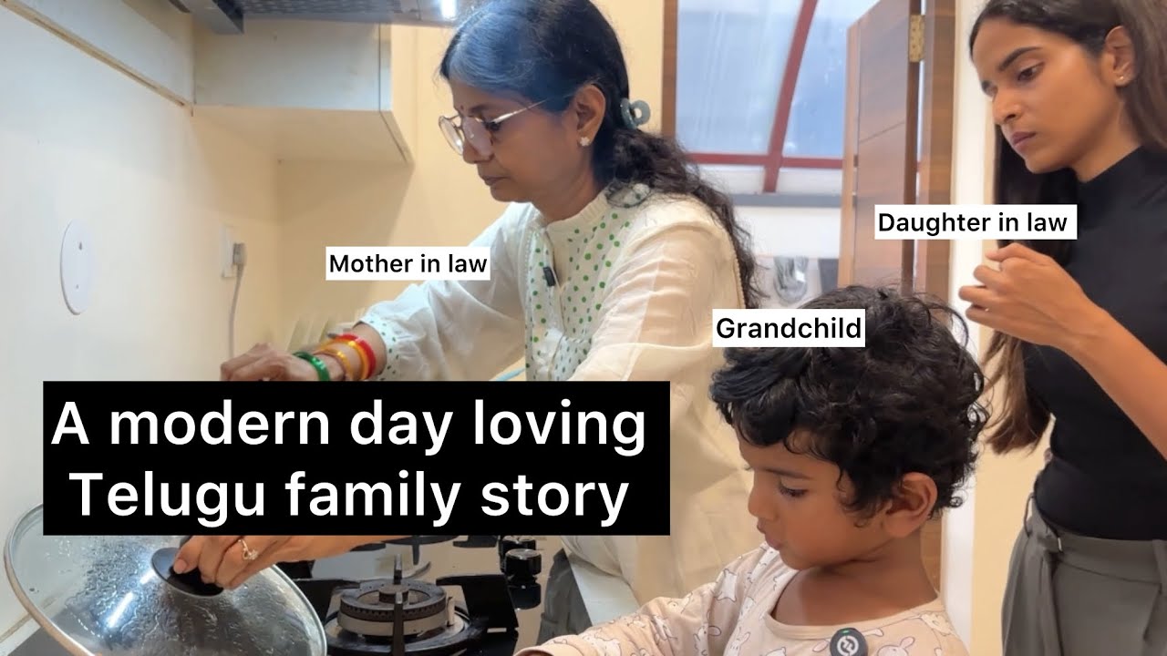 Telugu Home stories | modern & loving family | raw & unfiltered 