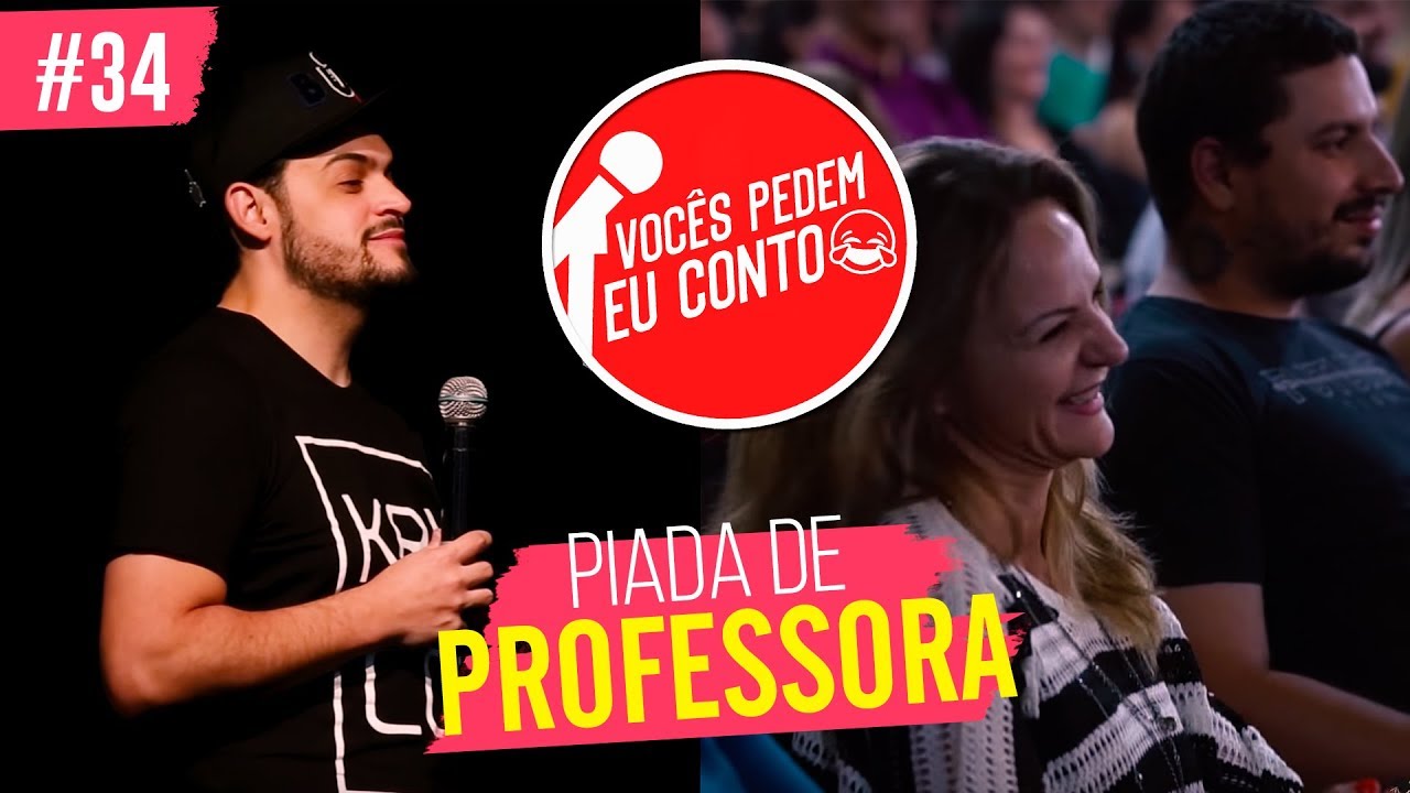 MATHEUS CEARÁ EM: PIADA DE PROFESSORA | VOCÊS PEDEM EU CONTO - PARANAVAÍ #34