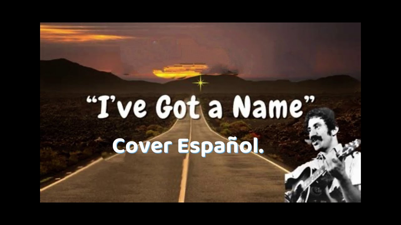 I Got A Name  cover.