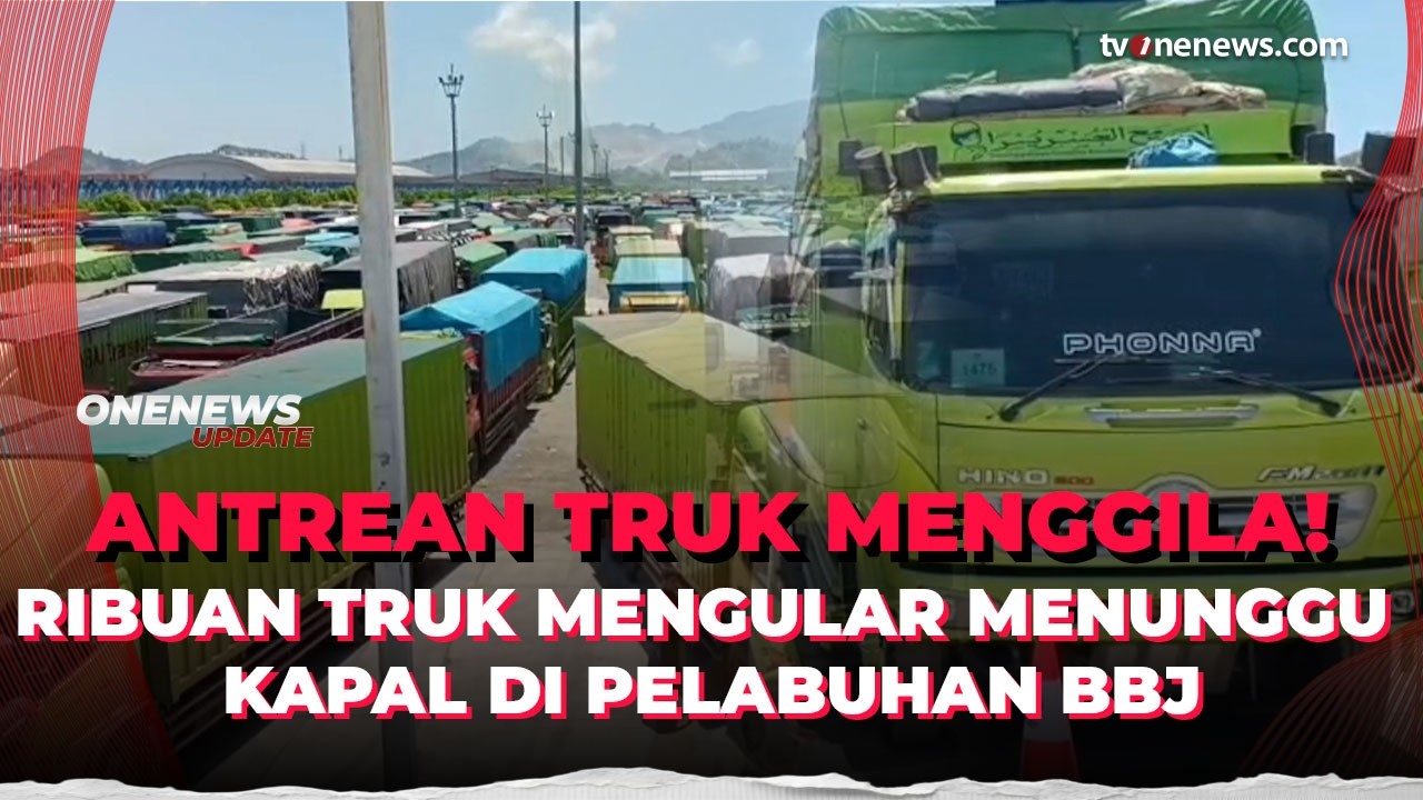 Kacau di Pelabuhan BBJ! Ribuan Truk Logistik Tertahan Berhari hari Menuju Sumatera | OneNews Update