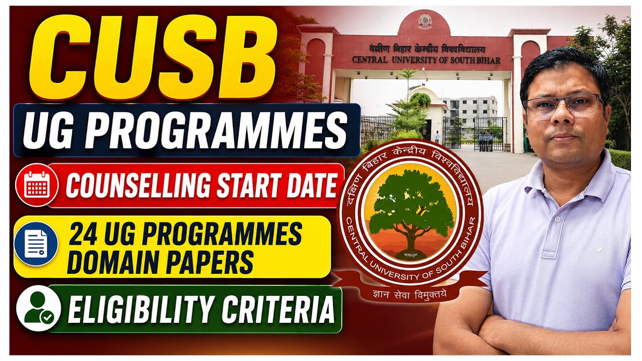 Complete Guides - CUSB UG Programmes Counselling & Admission in 24 PG Programmes | CUET-UG-2026