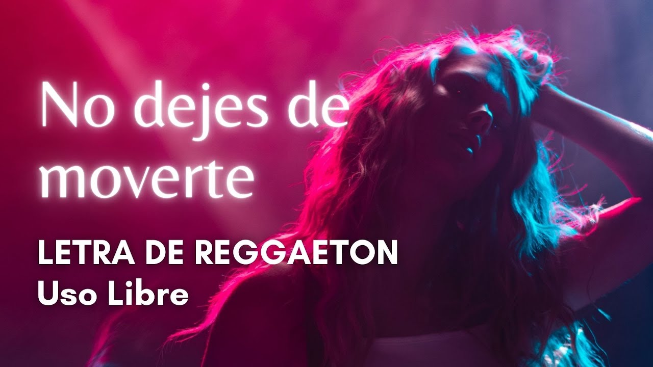 👯‍♀️ No dejes de moverte - BEAT DE REGGAETON CON LETRA | USO LIBRE · R4V3N · (Prod. Bayden)