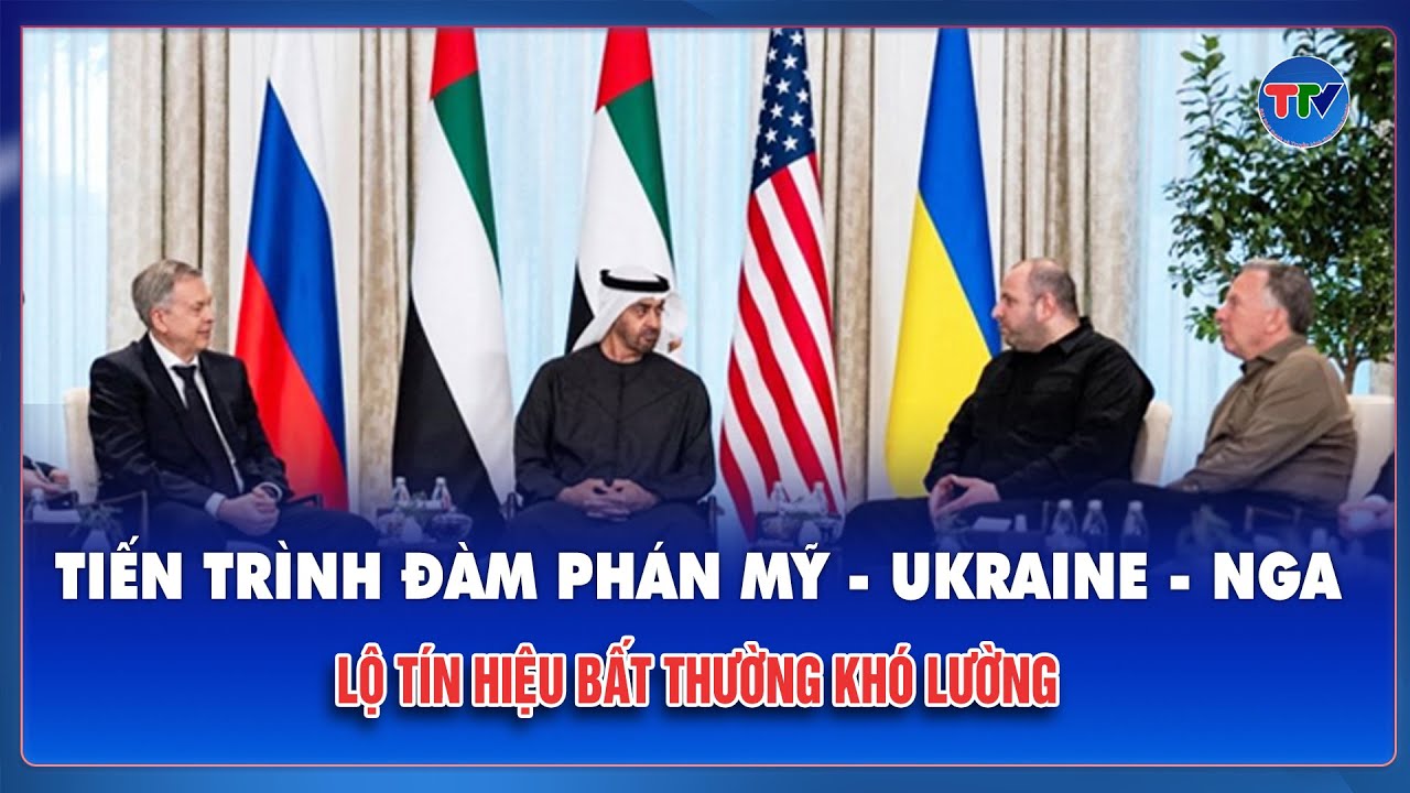 Đối thoại ba bên Mỹ - Ukraine - Nga xuất hiện tín hiệu bất thường, bước sang giai đoạn đầy ẩn số
