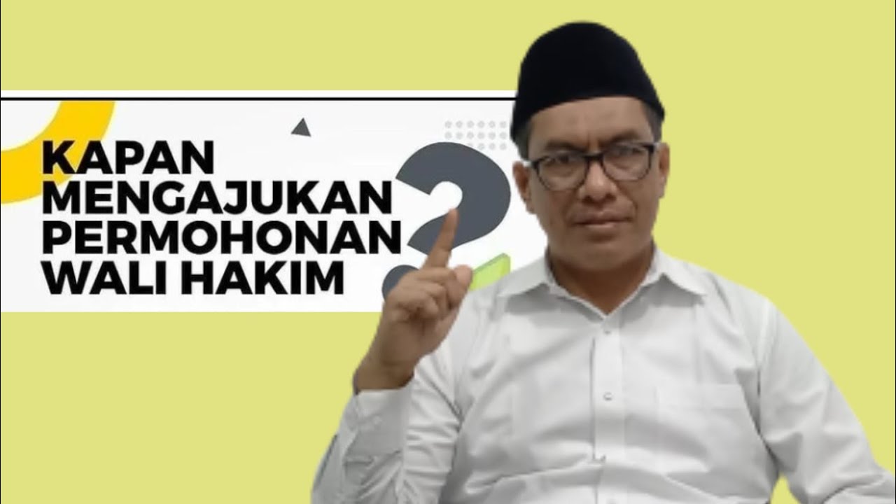 ALASAN BERALIHNYA WALI NASAB KE WALI HAKIM