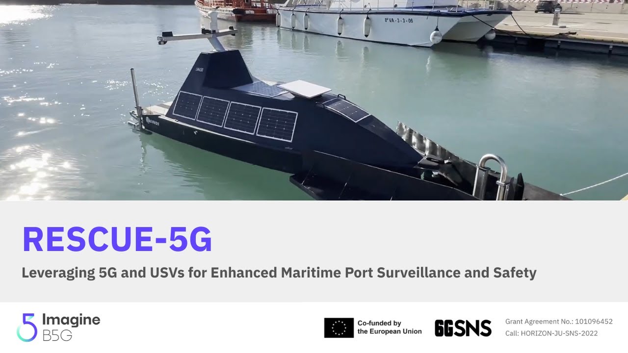 RESCUE-5G - Leveraging 5G and USVs for Enhanced Maritime Port Surv. and Safety | Imagine-B5G OC#2