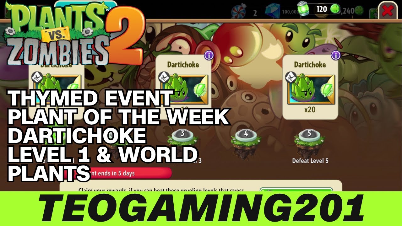 PvZ 2 | Thymed Event | Plant of the Week | Dartichoke (LEVEL 1 & WORLD PLANTS)