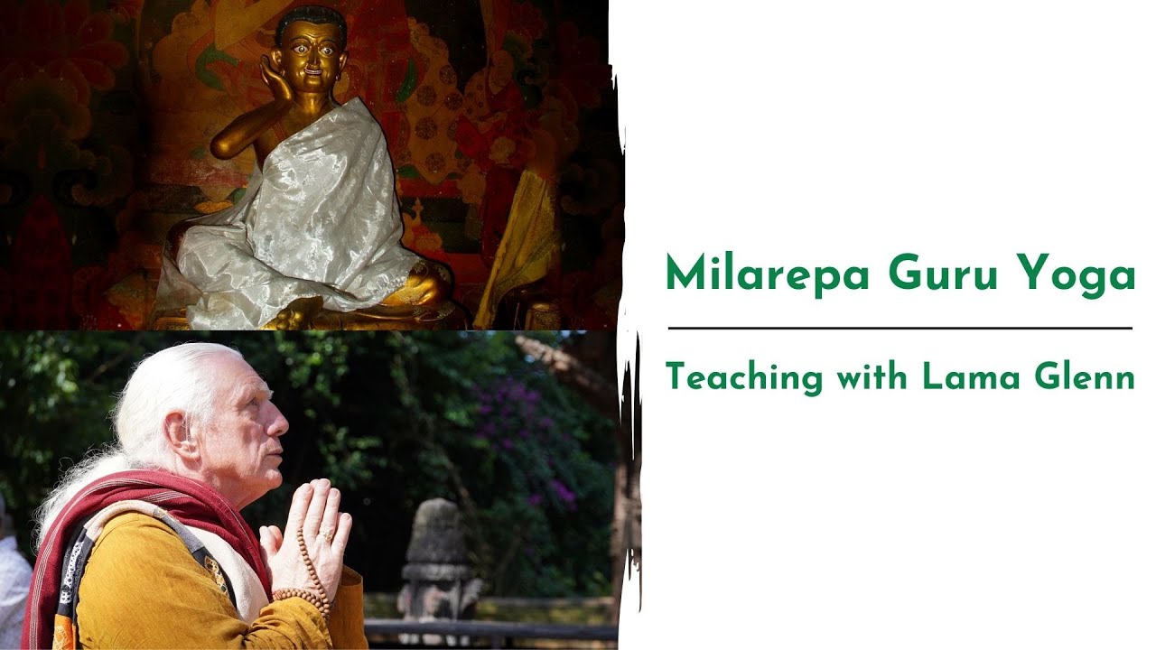 Milarepa Guru Yoga Teaching with Lama Glenn