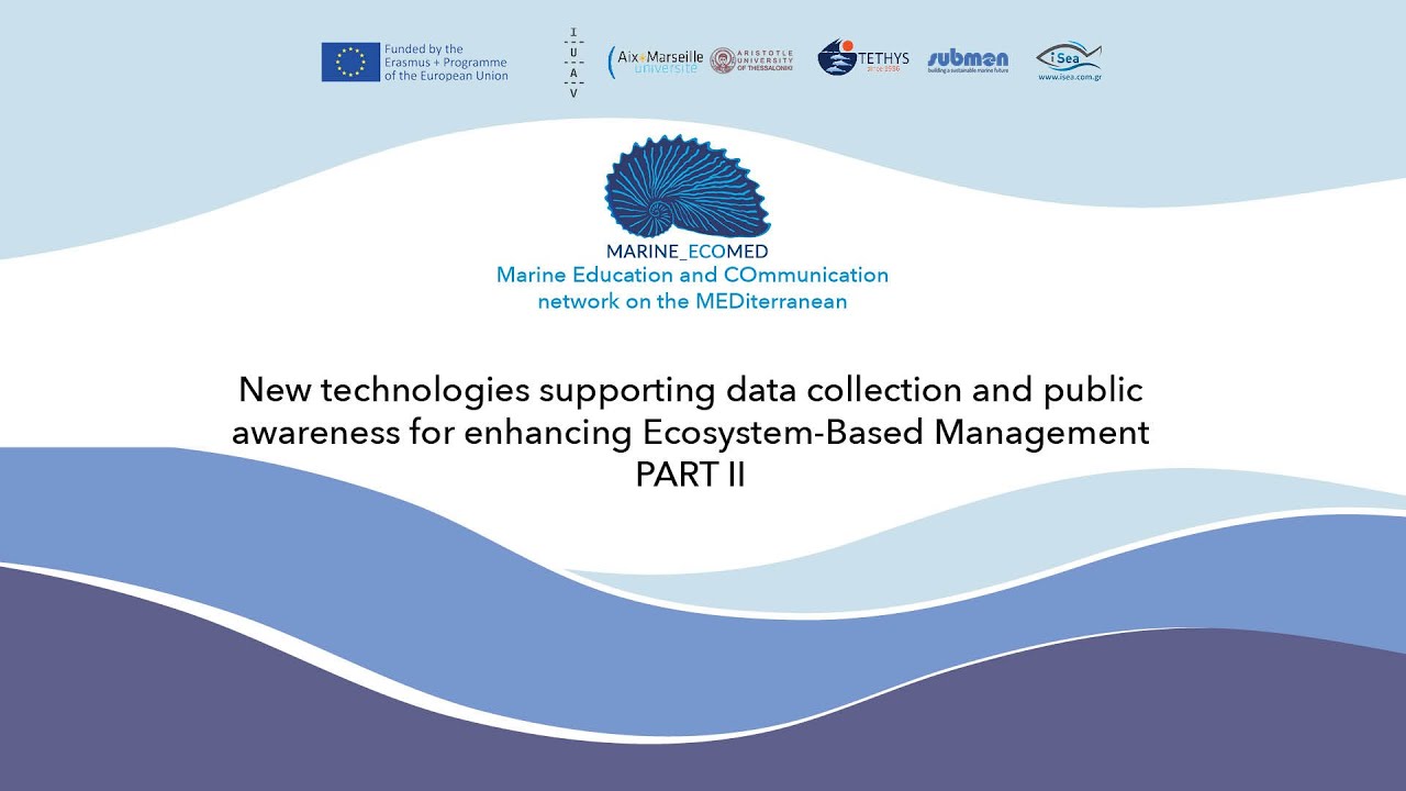35 - PART II - New technologies supporting data collection and public awareness for enhancing EBM