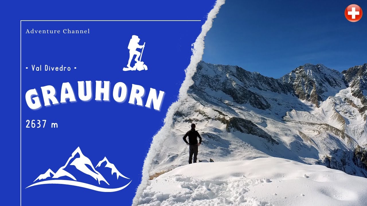 Grauhorn (2637 m) • Val Divedro •