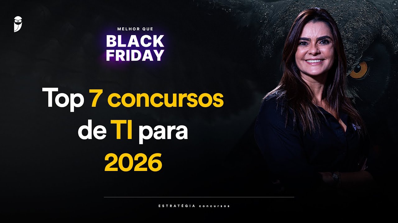 Top 7 concursos de TI para 2026 - Melhor que Black Friday 2025
