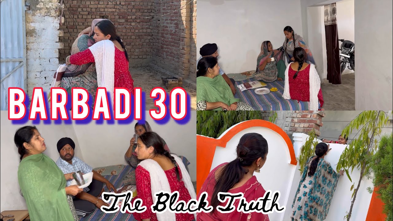 Barbadi  ਬਰਬਾਦੀ 30 The Black Truth Part (Twist)