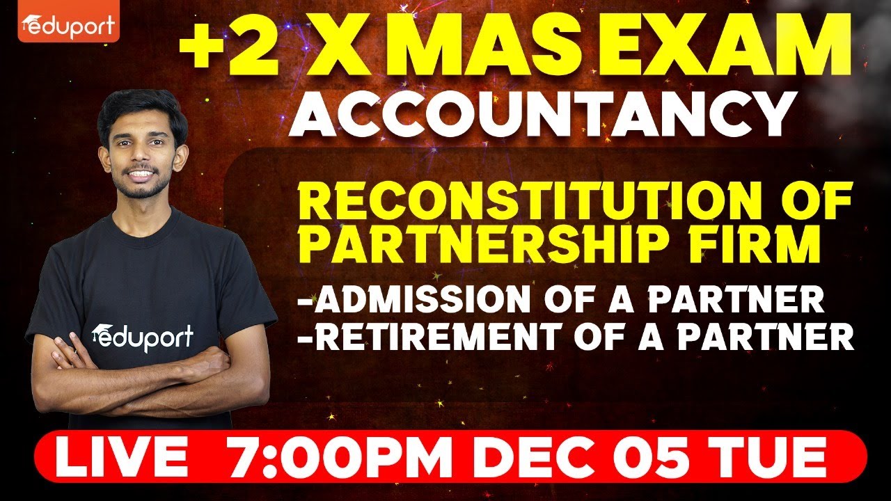 Plus Two Accountancy |  Reconstitution of Partnership Firm - Christmas Exam | Eduport Commerce