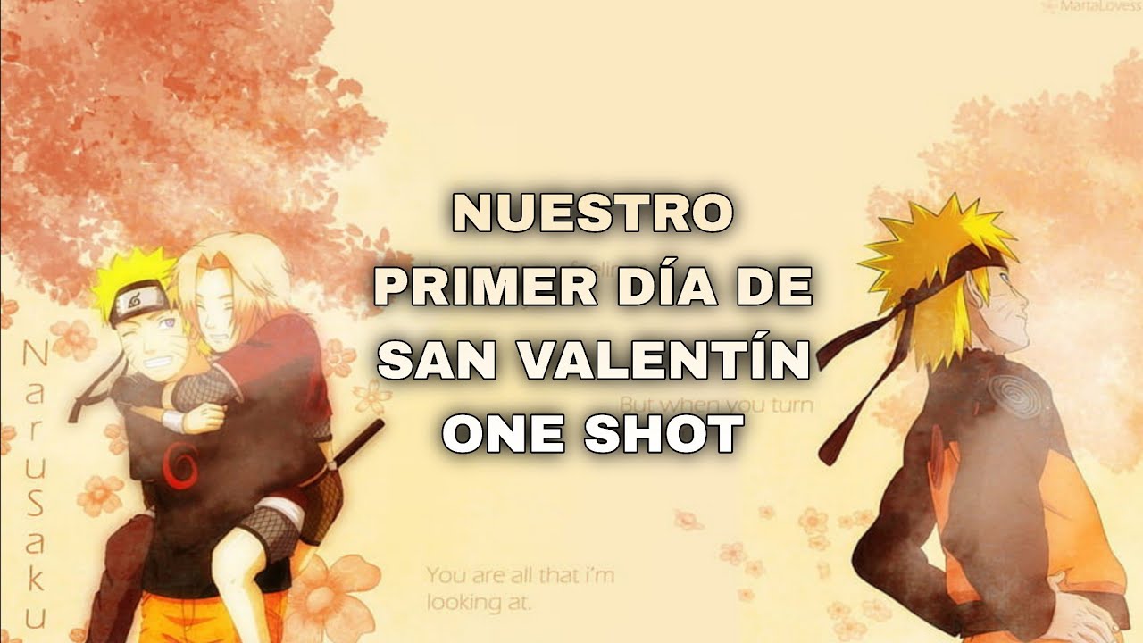 nuestro primer san valentin one shot