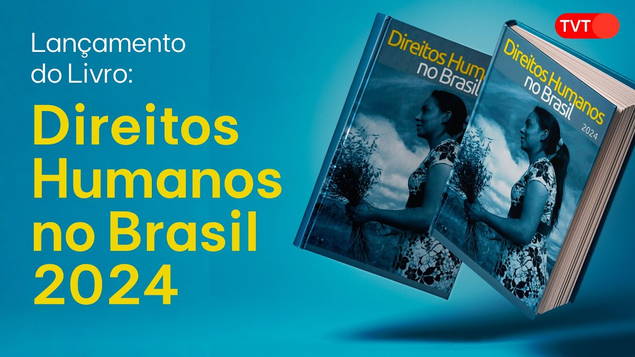 Lançamento do Livro: Direitos Humanos no Brasil - 2024
