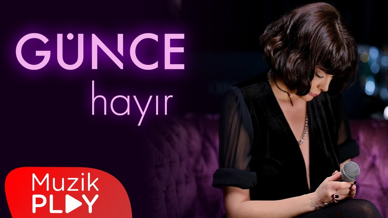 Günce - Hayır (Official Video)