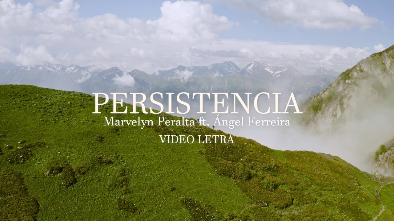 Marvelyn Peralta - Persistencia ft. Ángel Ferreira (VIDEO LETRAS)