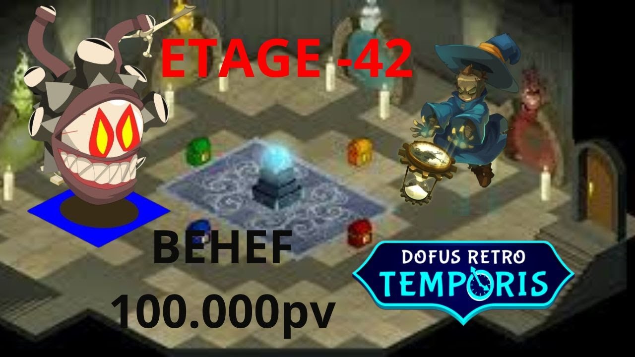 Duo Behef, Défi final de la tour. Dofus temporis retro 2.