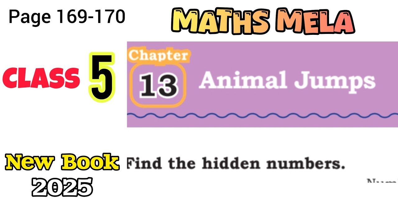 Class 5 Maths Mela / Chapter-13 Animal Jumps/ NCERT/Complete Solutions/Part-3/Page 169-170
