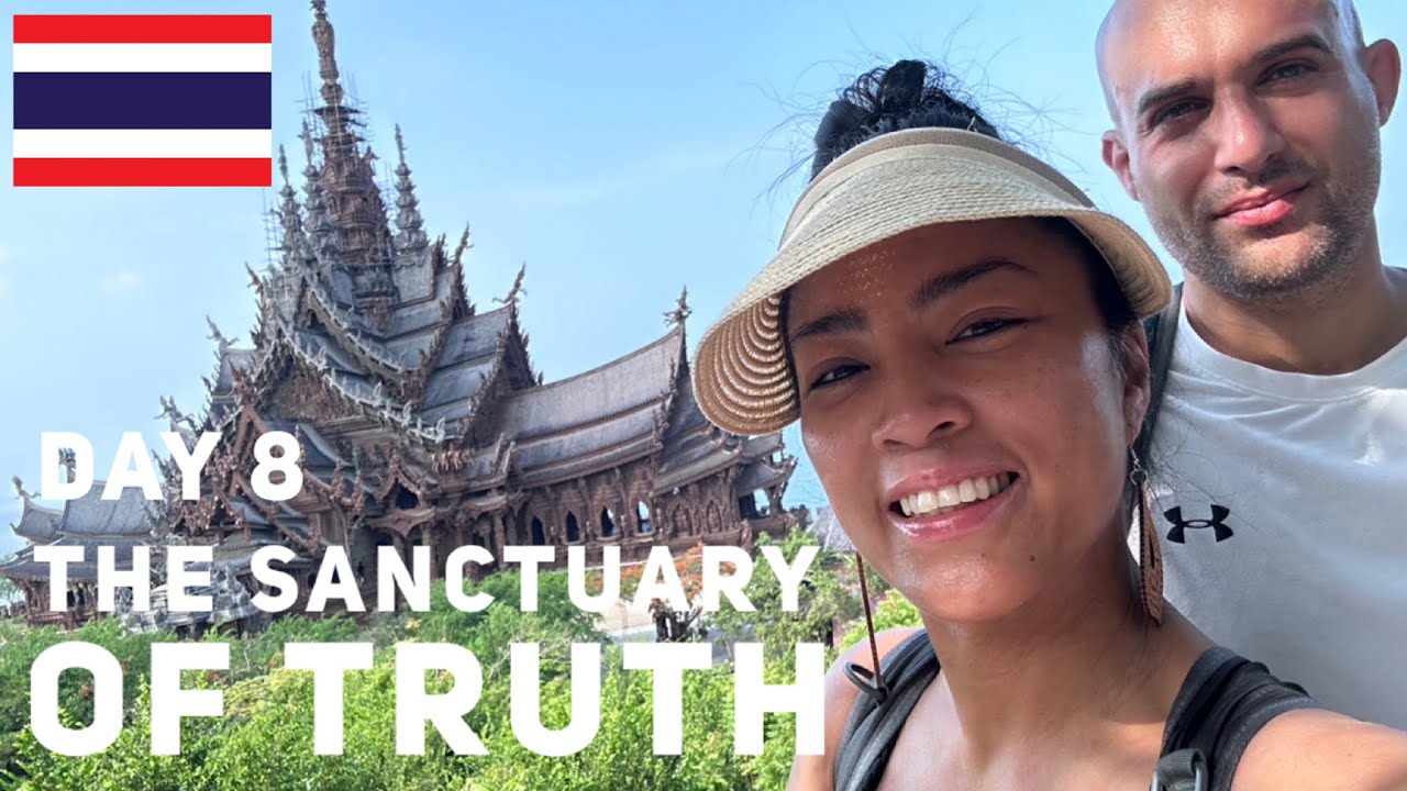 The Sanctuary of Truth & The Big Buddha | Pattaya | Thailand - Day 8