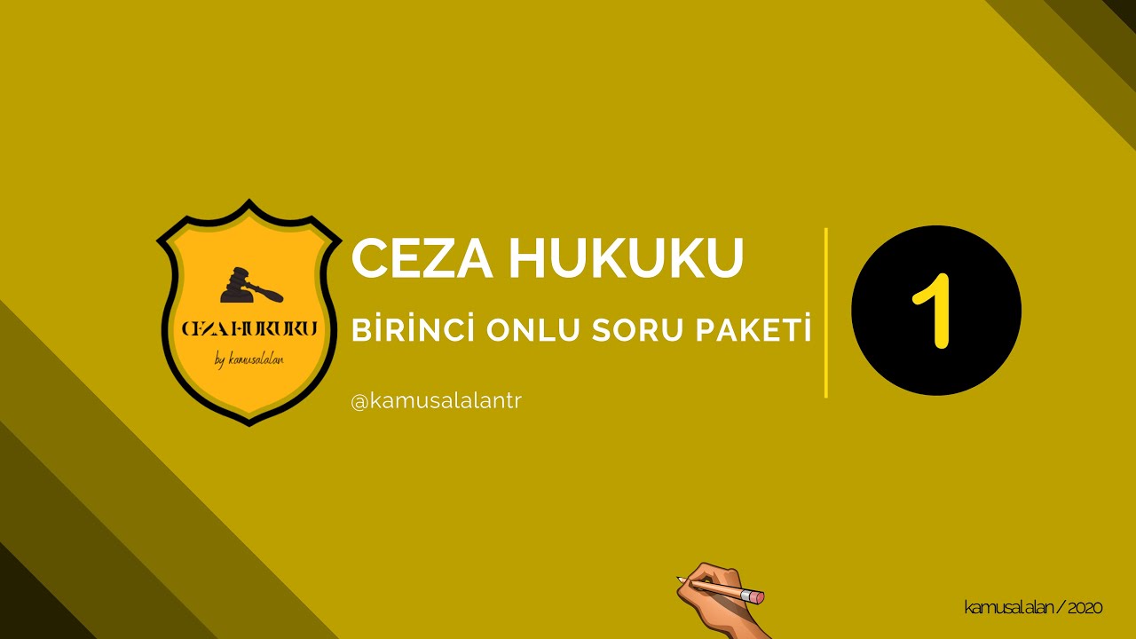 CEZA HUKUKU (genel hükümler) - BİRİNCİ ONLU SORU PAKETİ - SORU VE ÇÖZÜMLERİ / KAMUSAL ALAN