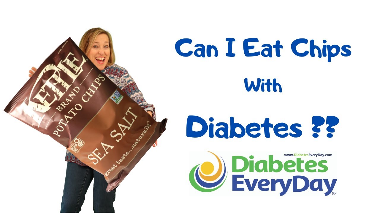 Can I Eat Chips with Diabetes?