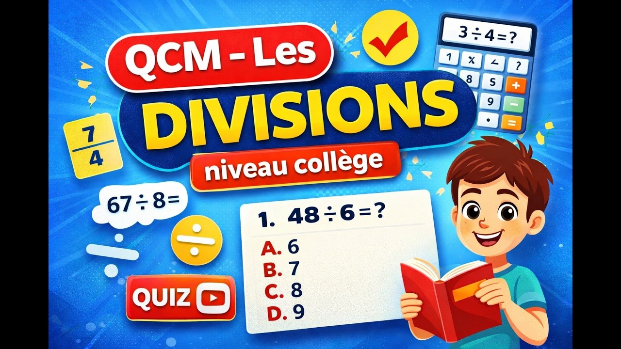 🧮 QCM – Les divisions (niveau collège)