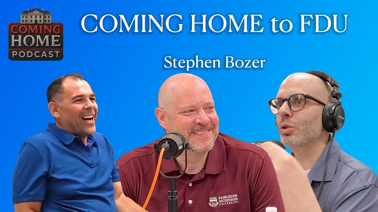 Coming Home to FDU | Stephen Bozer