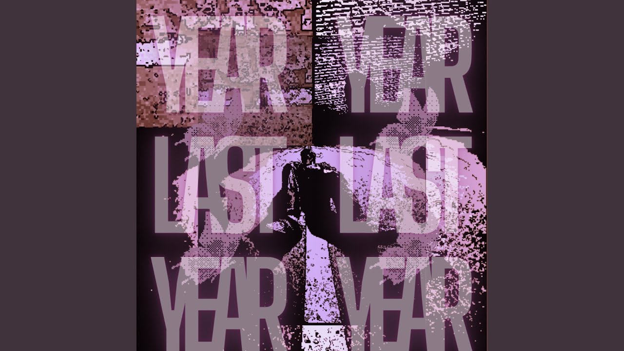 Last Year (feat. LeVenci!)