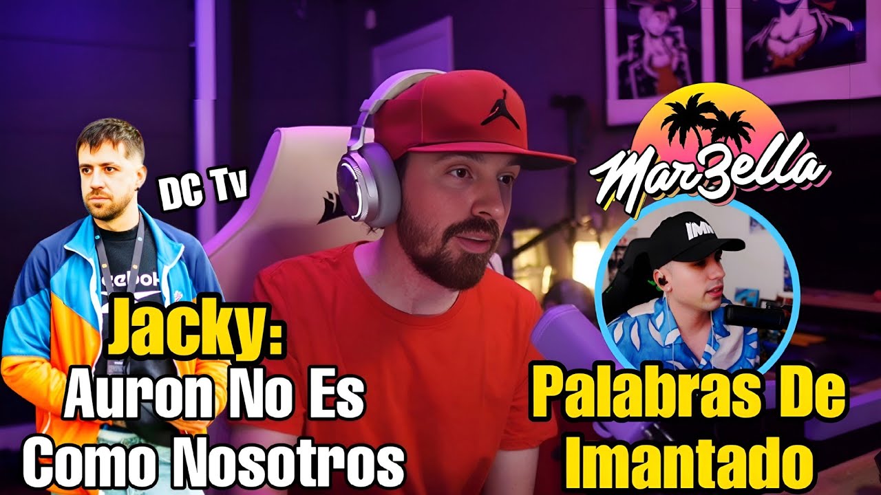 JACKY EXPLOTA por Palabras De IMANTADO, AURONPLAY NO ES COMO NOSOTROS, IMANTADO PALABRAS | MARBELLA 
