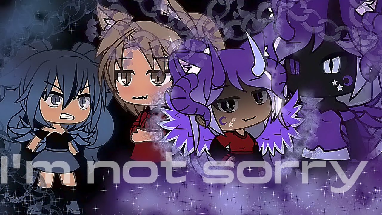 I'm not sorry |gacha life| |my edit| |glmm|