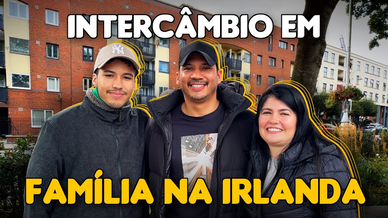UMA FAMÍLIA DE 3 INTERCAMBISTAS NA IRLANDA
