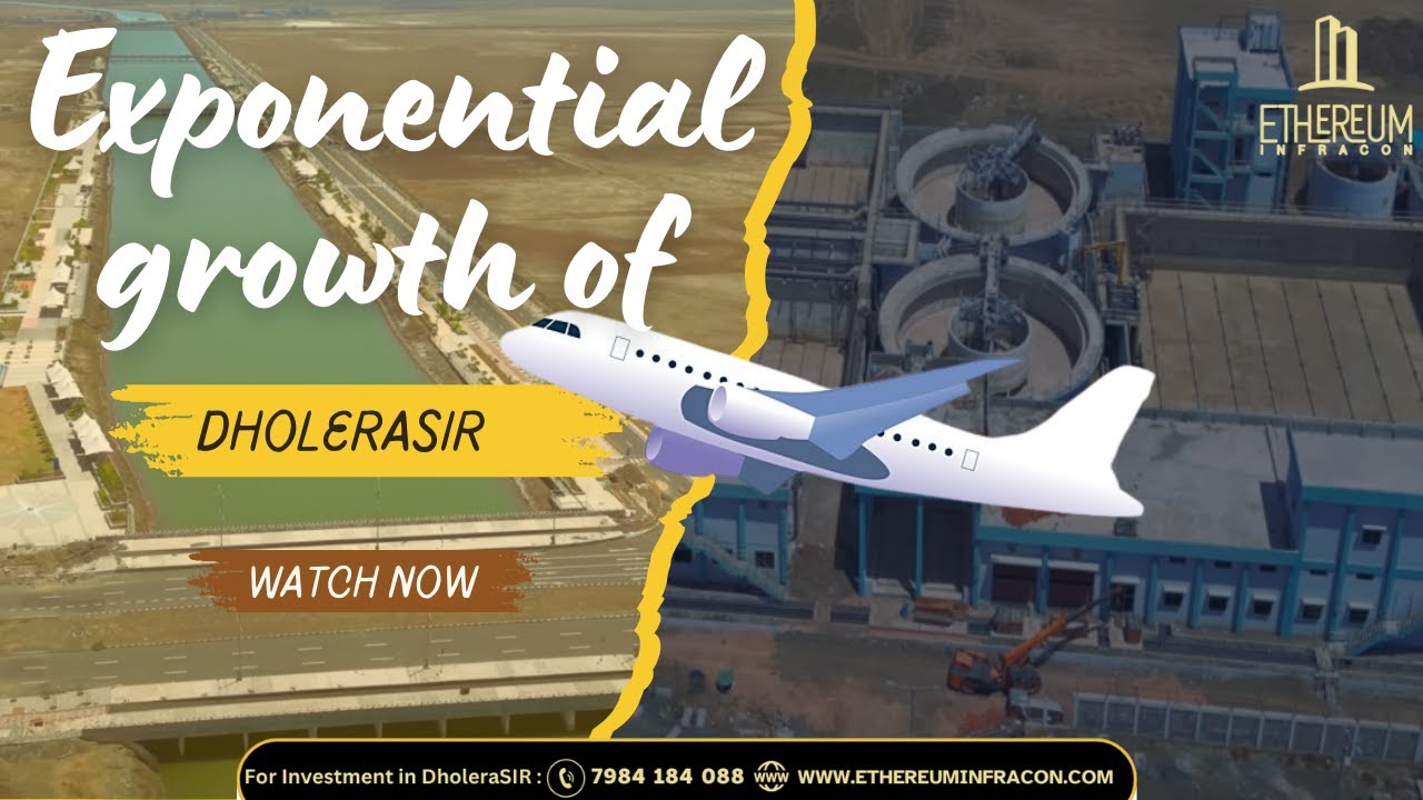 Exponential Growth of DholeraSIR as an Industrial Hub #dholeradevelopment  #dholeraSIR