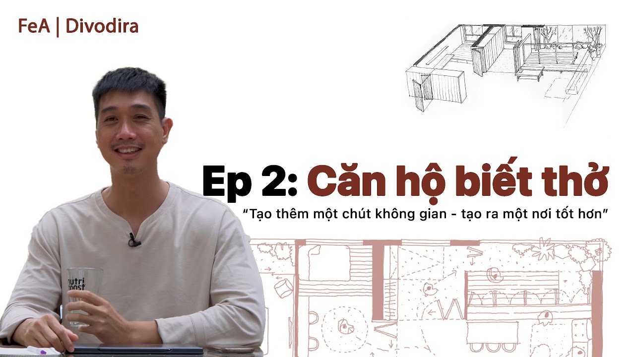 [ Chia mặt bằng căn hộ 108m2 ] Căn hộ biết thở | FeA | Divodira