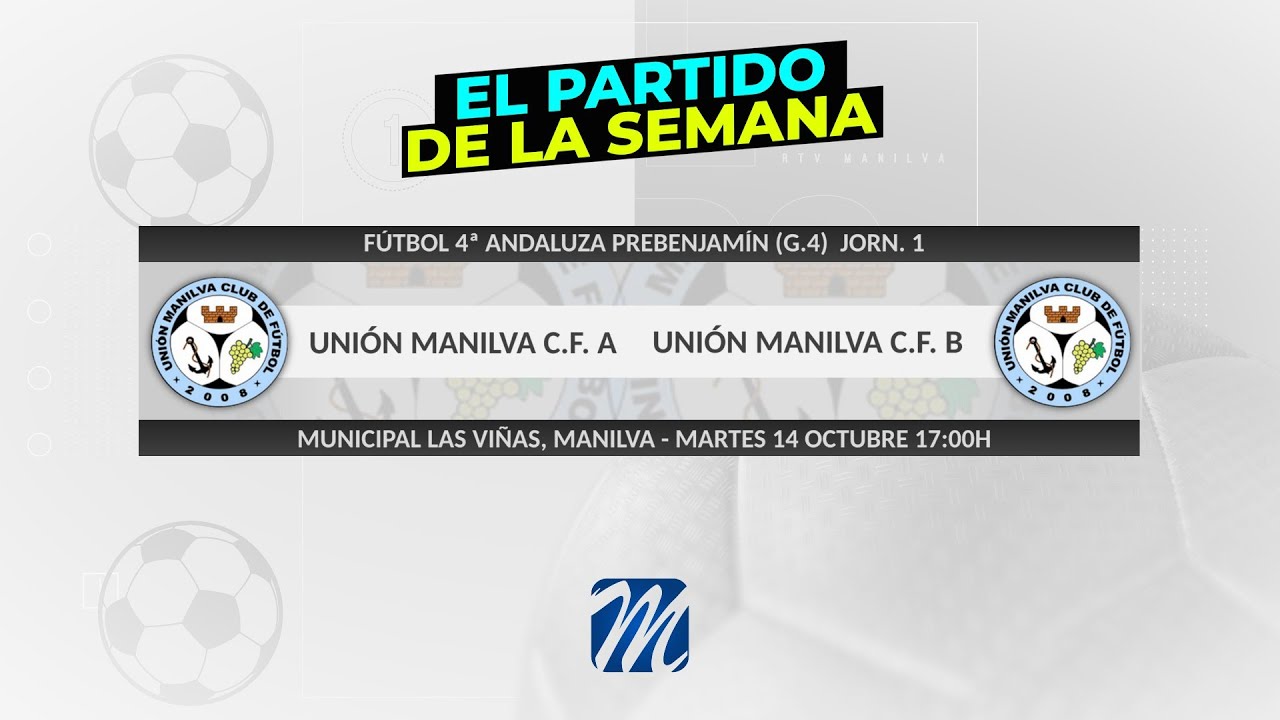 Fútbol Prebenjamín Unión Manilva C.F. A - Unión Manilva C.F. B (J1 14-10-2025)
