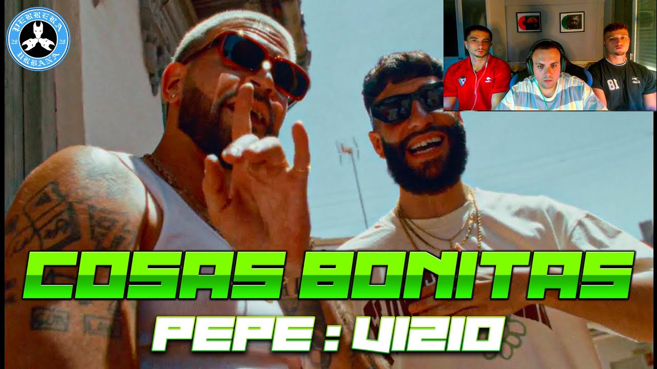 (REACCIÓN) Pepe : Vizio - Cosas Bonitas