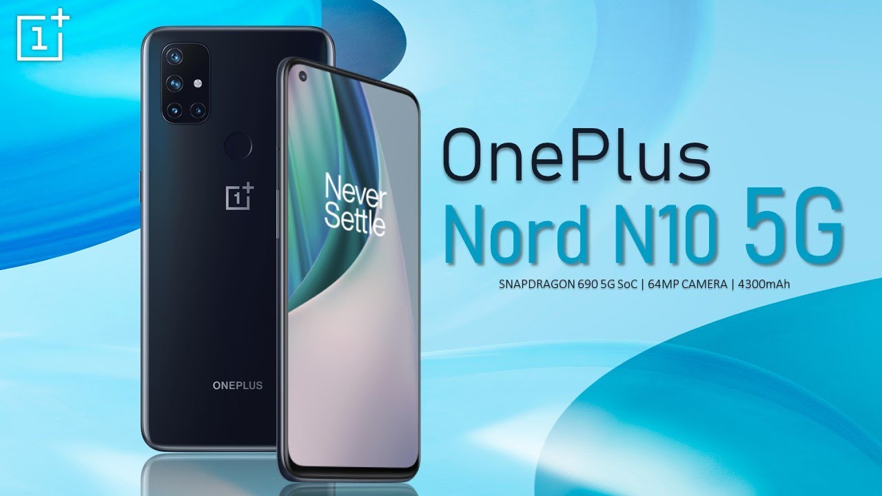 OnePlus Nord N10 5G Price, Official Look, Design, Camera, Specifications, 6GB RAM, Features