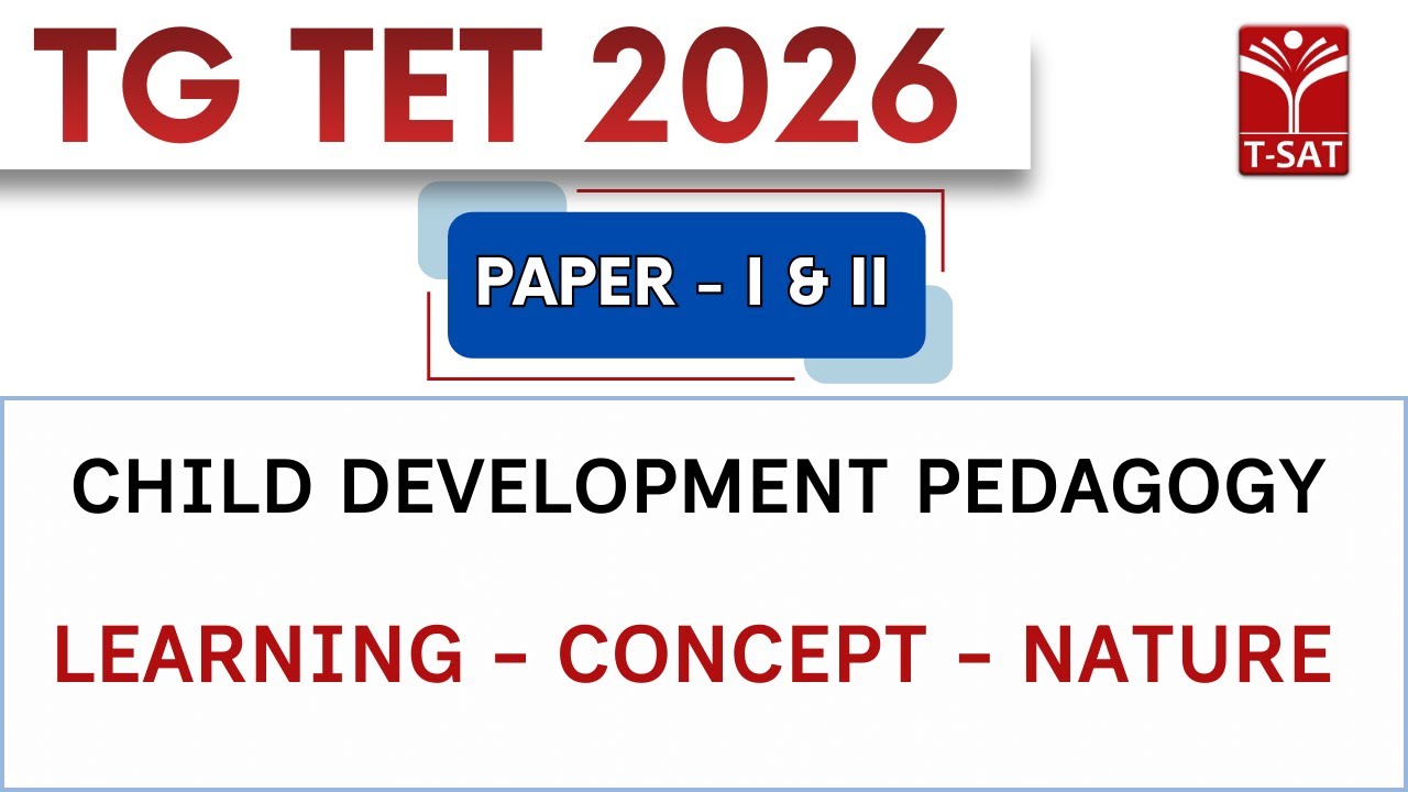 TG TET 2026 - PAPER-1&2 | Child Development Pedagogy - Learning - Concept - Nature | T-SAT